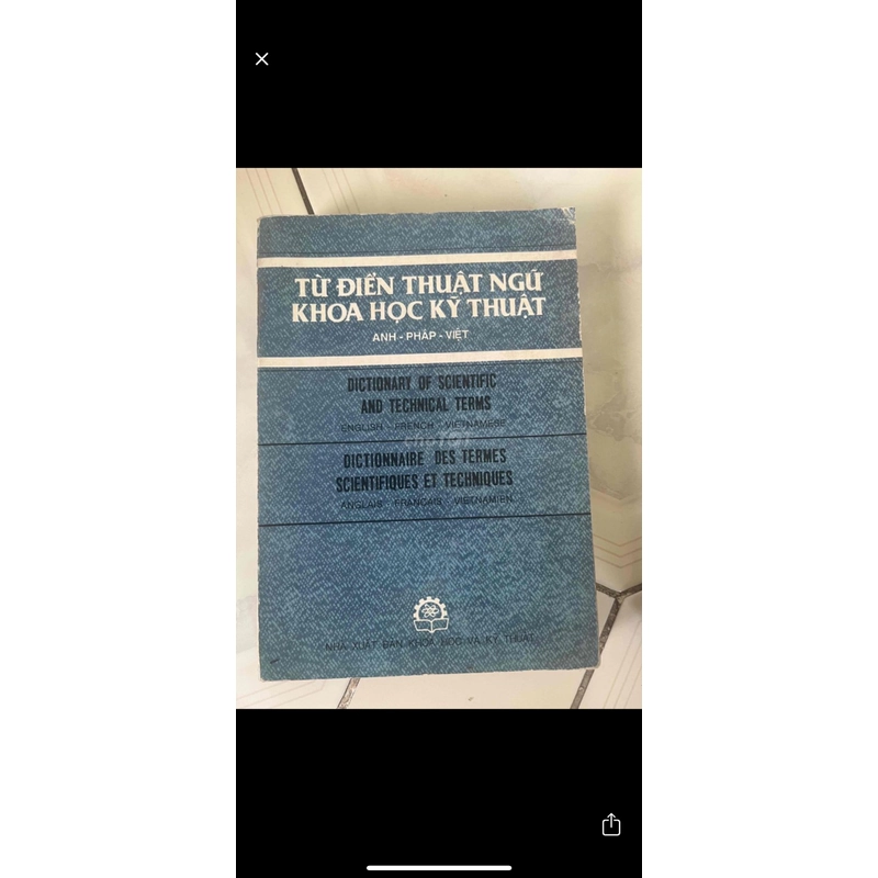 TỪ ĐIỂN THUẬT NGỮ KHOA HỌC KỸ THUẬT ANH- PHÁP - VIỆT 530297