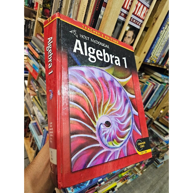 Holt McDougal Algebra 1 and Algebra 2 ( Common core Edition ) 496444