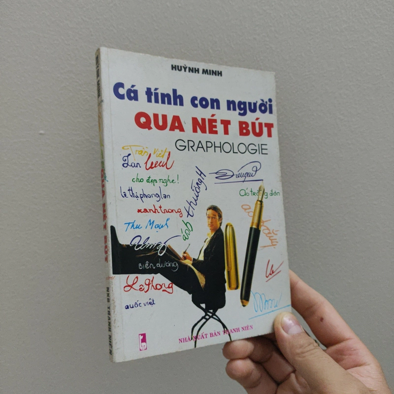 Cá Tính Con Người Qua Nét Bút Graphologie - Huỳnh Minh 477432
