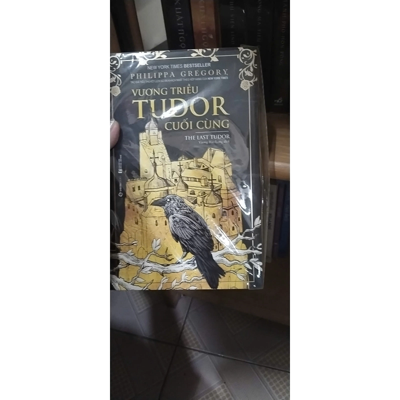 Vương triều Tudor cuối cùng - Philippa Gregory2019 New 100% HCM.PO (Tuyen) Oreka-Blogmeo 32381
