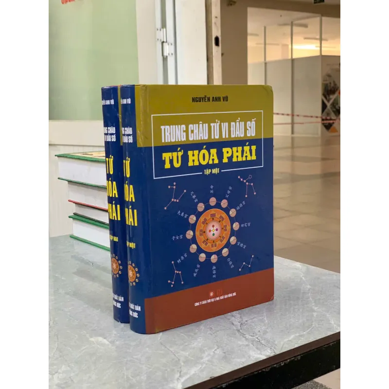 TRUNG CHÂU TỬ VI ĐẨU SỐ TỨ HÓA PHÁI (2 TẬP) - NGUYỄN ANH VŨ 748004