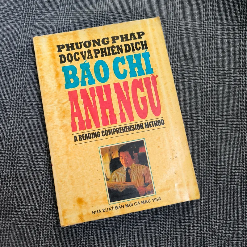 Phương pháp đọc và phiên dịch báo chí Anh Ngữ (A reading comprehension method) - 1993 591808