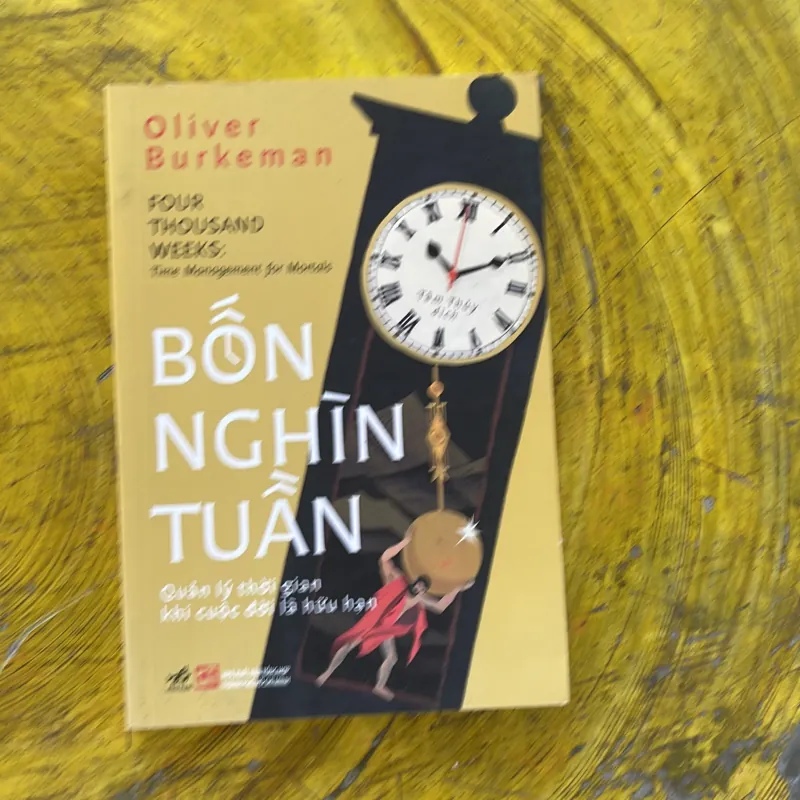 BỐN NGHÌN TUẦN - oliver burkeman 1002477