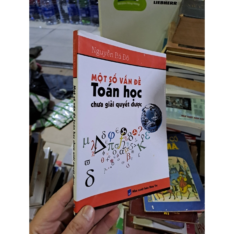 Một số vấn đề toán học chưa giải quyết được mới 80% Nguyễn Bá Đô 2014 HCM0308 KHOA HỌC ĐỜI SỐNG 919524