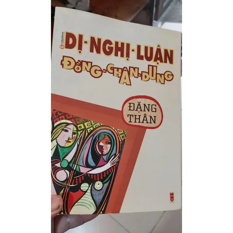 DỊ - NGHỊ - LUẬN, ĐỒNG - CHÂN - DUNG (ĐẶNG THÂN) 760049