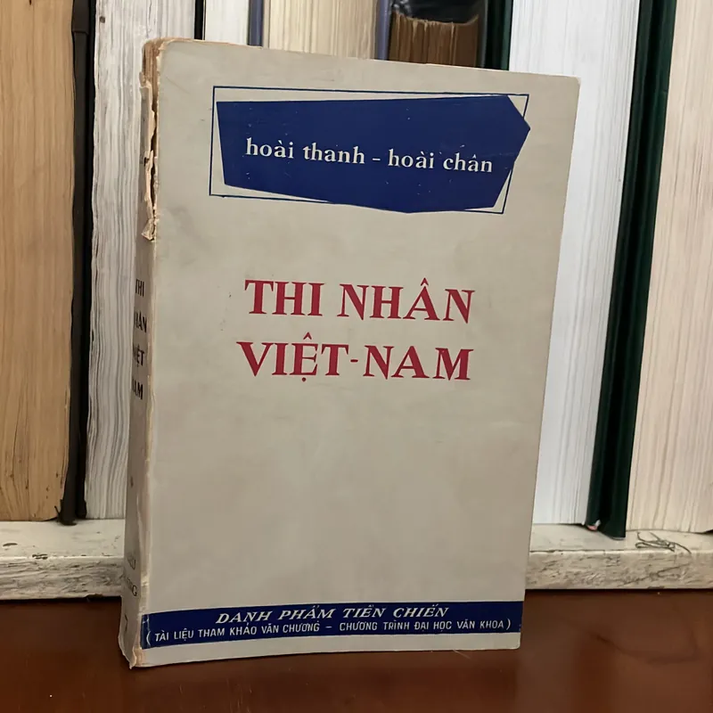 II Sách Xưa: Thi Nhân Việt Nam - Hoài Thanh, Hoài Chân - NXB Thiều Quang - 1967 588620