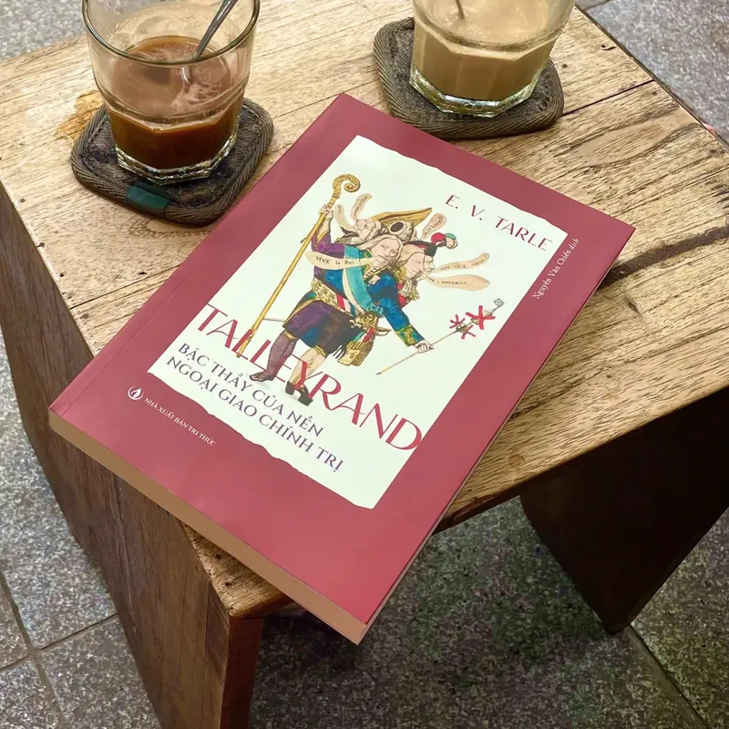 Talleyrand bậc thầy của nền ngoại giao chính trị | E.V.Tarle 573379