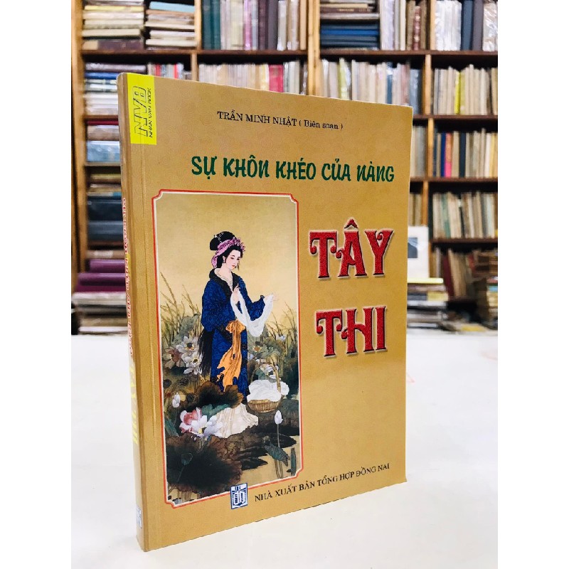 Sự khôn khéo của nàng Tây Thi - Trần Minh Nhật 125612