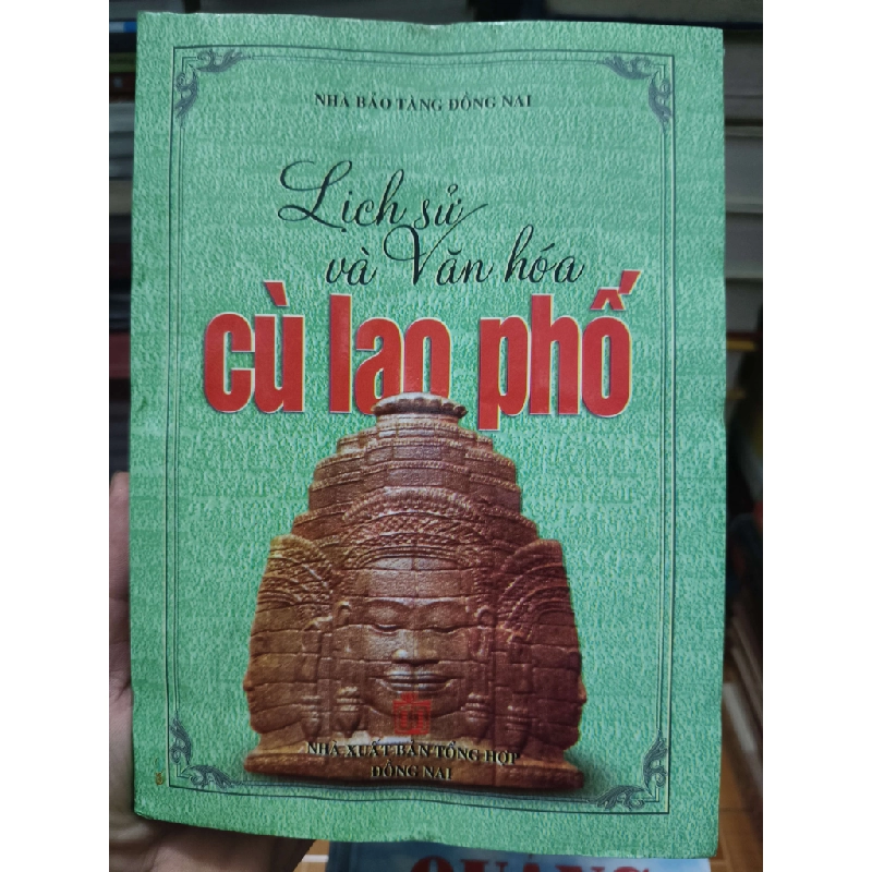 Lịch sử và văn hóa cù lao Phố - 2007 - 320 trang (Lịch sử Việt Nam) ANTQ1304 1012669