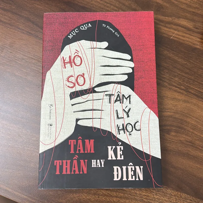 Hồ sơ tâm lý học - tâm thần hay kẻ điên 799914