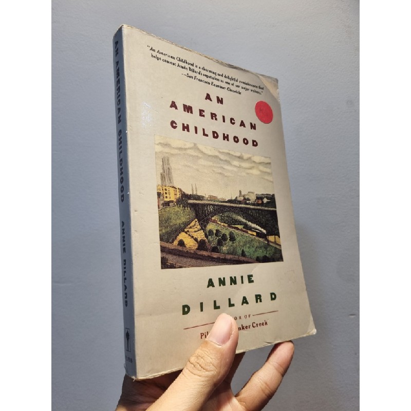 AN AMERICAN CHILDHOOD - Annie Dillard 193176