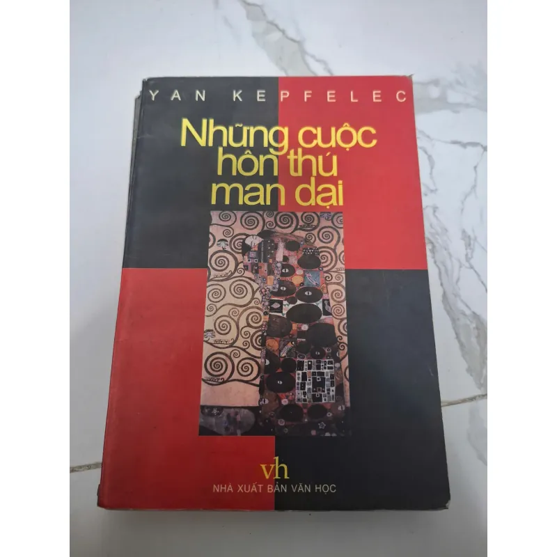 Những cuộc hôn thú man dại - Yan Queffélec - Tiểu thuyết 605769
