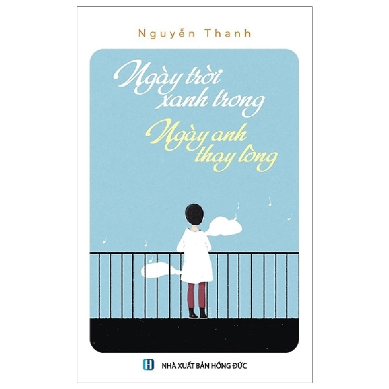 Ngày Trời Xanh Trong, Ngày Anh Thay Lòng - Nguyễn Thanh ASB.PO Oreka Blogmeo 230225 515270