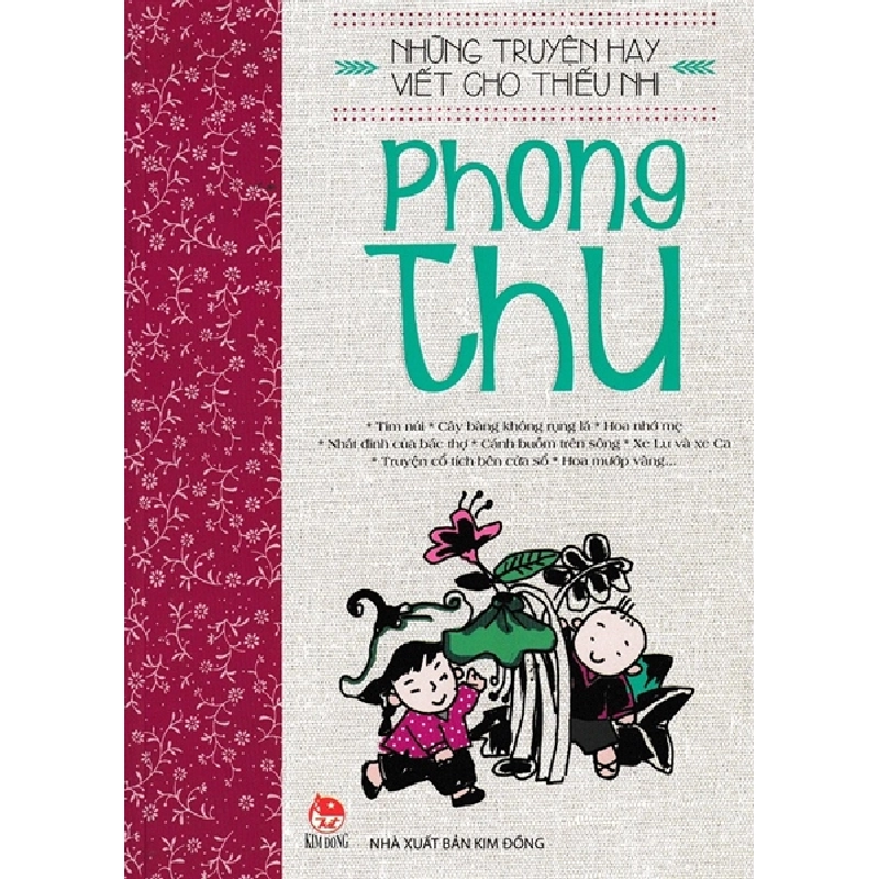 Những truyện hay viết cho thiếu nhi - Phong Thu [TSTK] 1018209