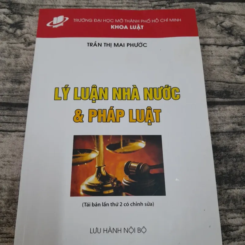 Giáo trình Pháp Luật và Lý luận Nhà Nước- GV Trần T. Mai Phước - Đh Mở HCM 762249