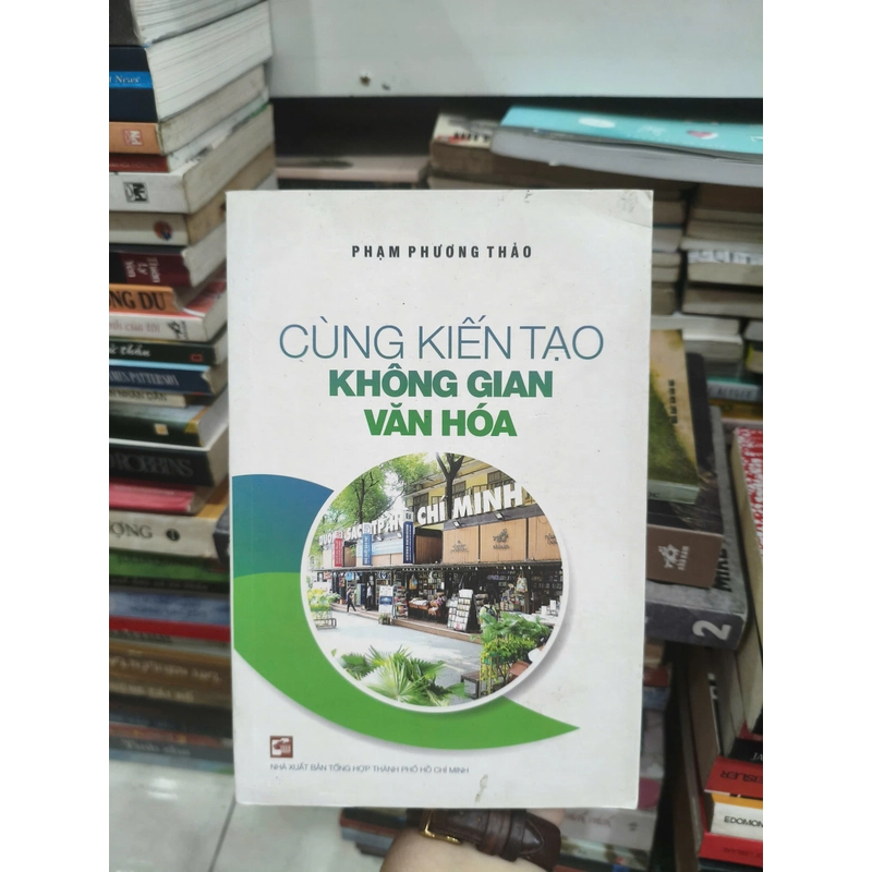 Cùng kiến tạo không gian văn hoá - Phạm Phương Thảo 549734