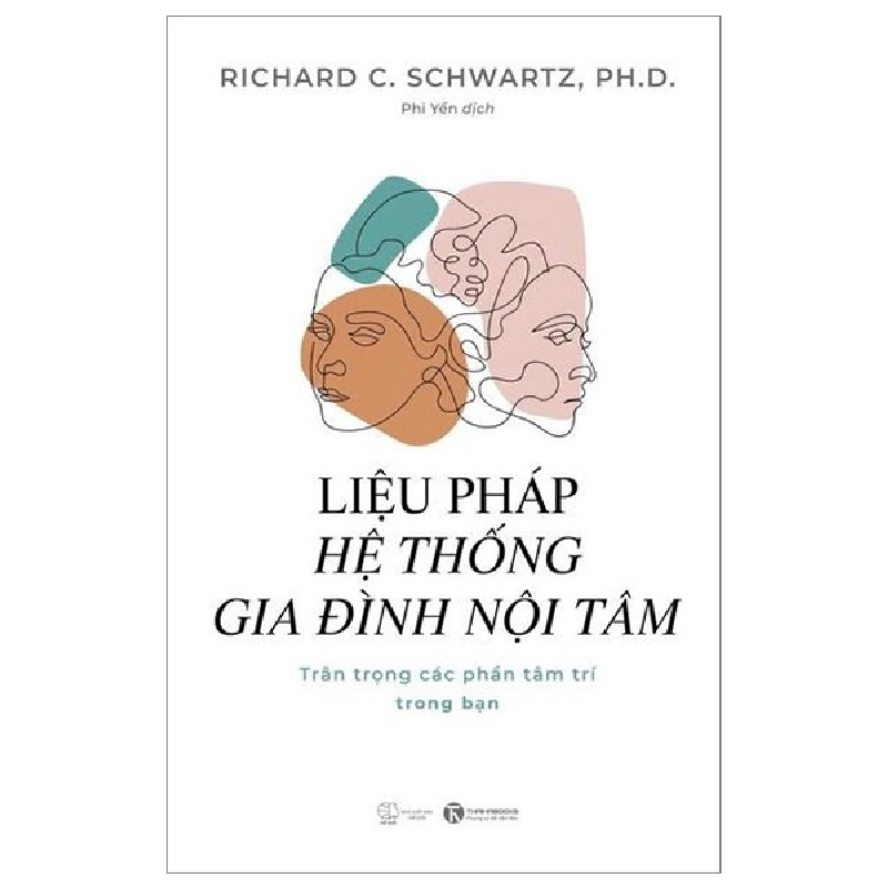 Liệu Pháp Hệ Thống Gia Đình Nội Tâm - Richard C. Schwartz, Ph.D. 271139