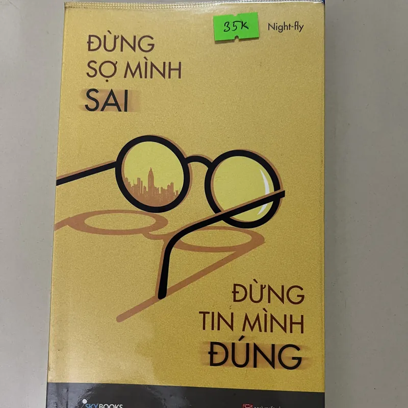 Đừng sợ mình sai, Đừng tin mình đúng 572542