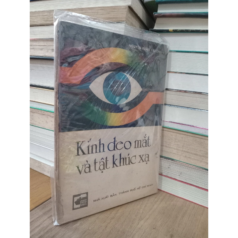 Kính đeo mắt và tật khúc xạ - Nguyễn Xuân Trường 731683