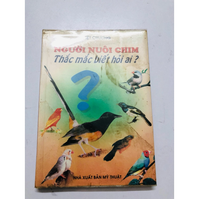 NGƯỜI NUÔI CHIM THẮC MẮC BIẾT HỎI AI 447865