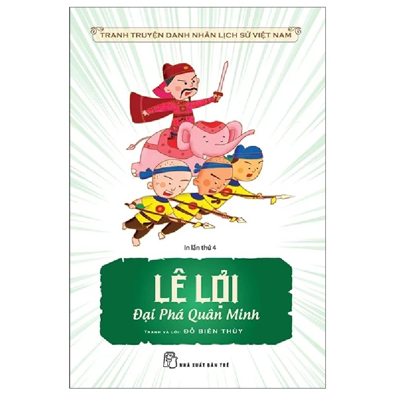 Tranh Truyện Danh Nhân Lịch Sử Việt Nam - Lê Lợi Đại Phá Quân Minh - Đỗ Biên Thùy 187678