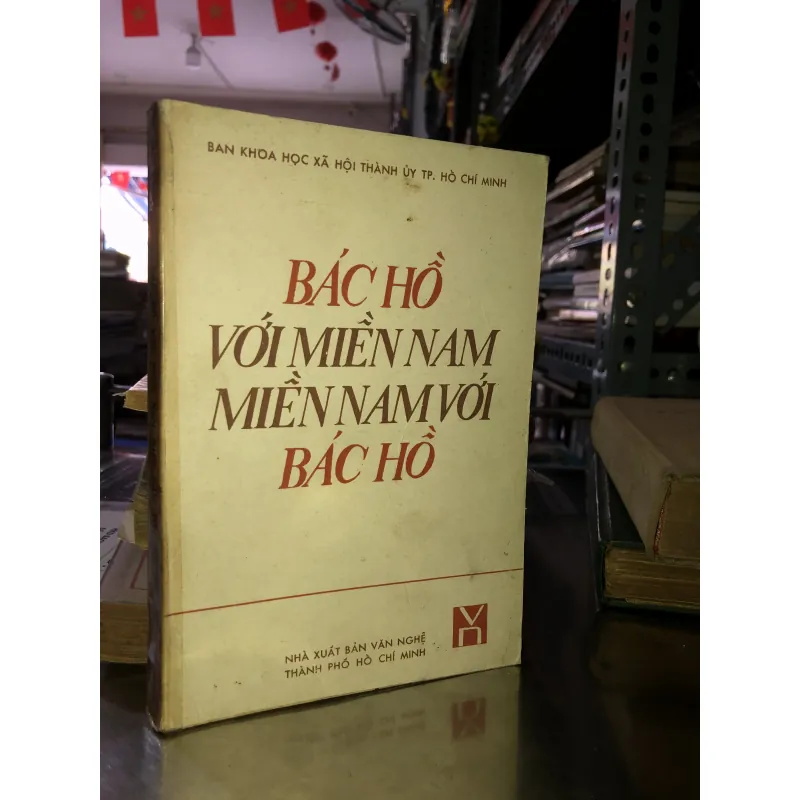 Bác Hồ với miền Nam - Miền Nam với Bác Hồ 932663