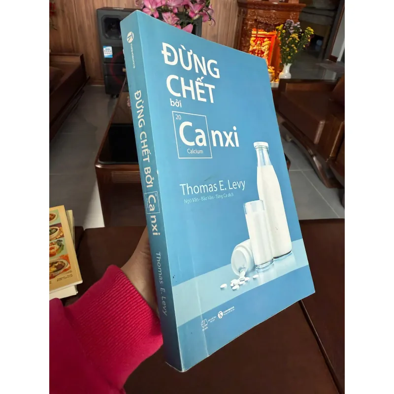 Đừng Chết Bởi Canxi – Thomas E. Levy | Sách Sức Khỏe Dinh Dưỡng Đáng Đọc 973961