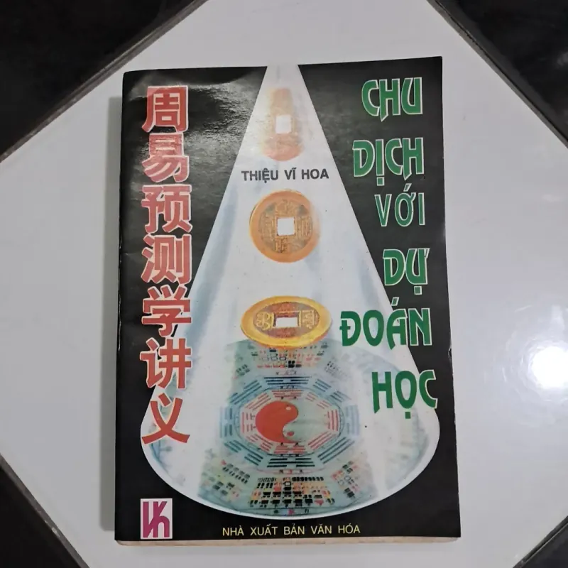 Chu dịch với dự đoan học - Thiệu Vĩ Hoa 994080