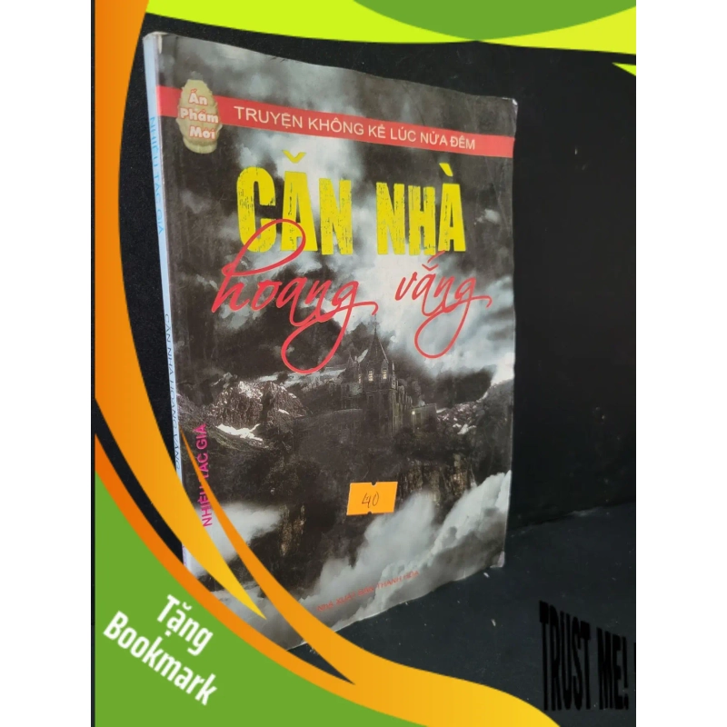 (TẶNG BOOKMARK) Căn nhà hoang vắng mới 70% bẩn bìa, mốc 2011 Nhiều tác giả RBK1604 VĂN HỌC 940671