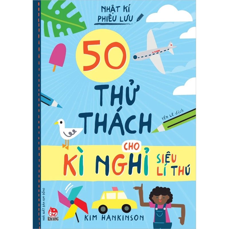 Nhật kí phiêu lưu - 50 thử thách cho kì nghỉ siêu lí thú 534224