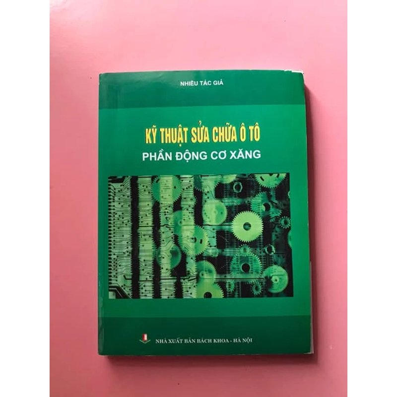 KỸ THUẬT SỬA CHỮA Ô TÔ PHẦN ĐỘNG CƠ XĂNG 471573