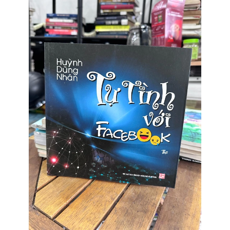 Tự Tình với Facebook - Huỳnh Dũng Nhân - Huỳnh Dũng Nhân 961081