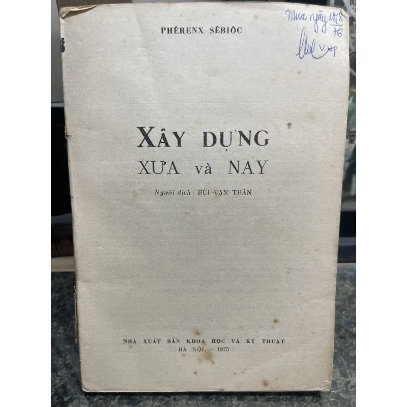 Xây dựng xưa và nay Pherenx Sebioc xb 1975 760417