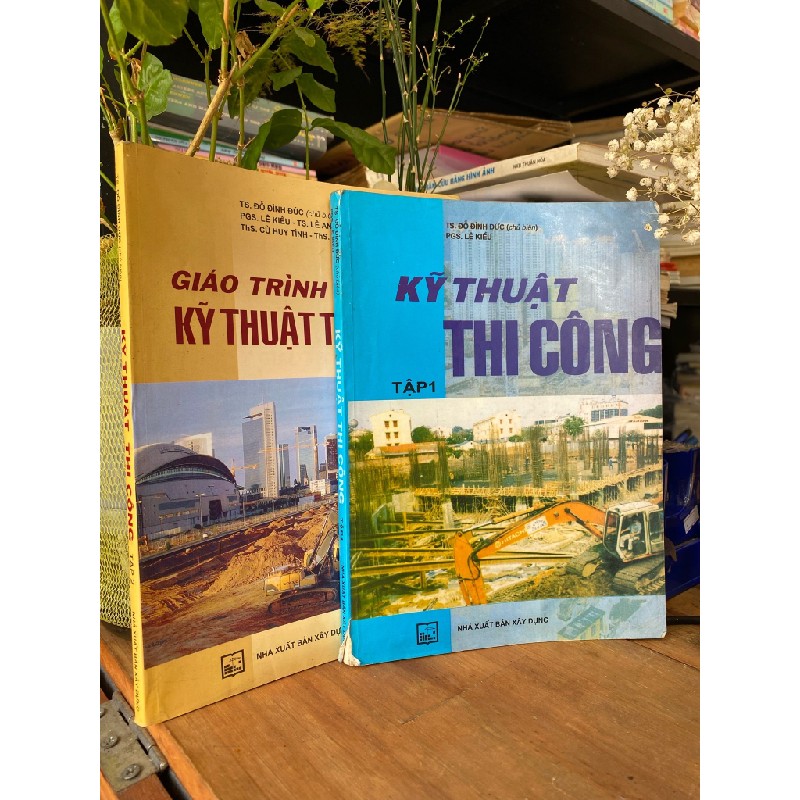 Kỹ thuật thi công, 2 tập - TS. Đỗ Đình Đức (chủ biên) 179355