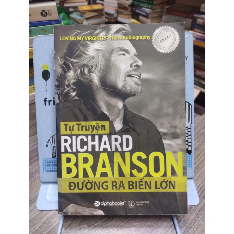 Sách: Tự truyện Richard Branson – Đường ra biển lớn - Richard Branson (A2) 590068