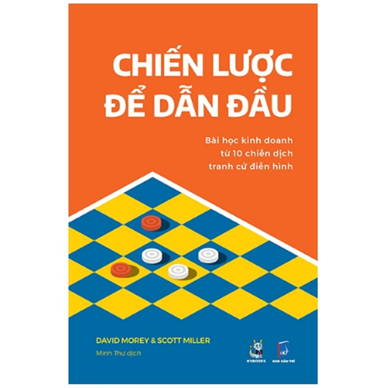 Sách- Chiến Lược Để Dẫn Đầu - Bài Học Kinh Doanh Từ 10 Chiến Dịch Tranh Cử Điển Hình 146440