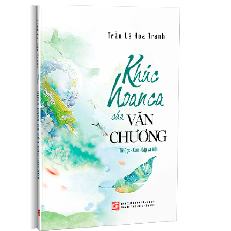 Khúc hoan ca của văn chương mới 100% Trần Lê Hoa Tranh 2019 HCM.PO 345938