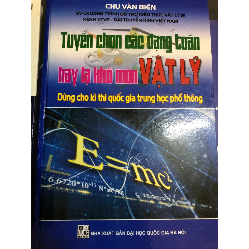 Bộ sách luyện thi THPTQG cơ bản và nâng cao Vật Lý (tác giả: Chu Văn Biên) 4398