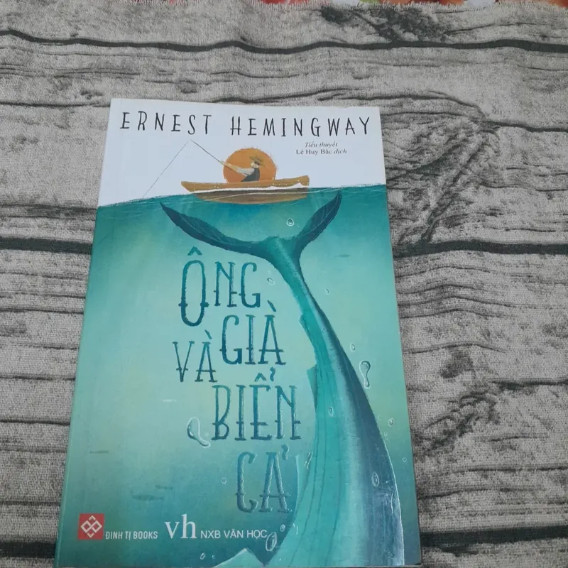 Ông già và Biển cả. Enest Hemingway. Lê Huy Bắc dịch 596160