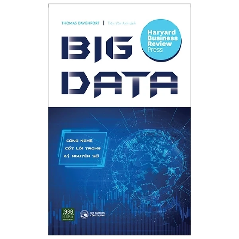 Big Data - Công Nghệ Cốt Lõi Trong Kỷ Nguyên Số -Thomas Davenporrt 402107