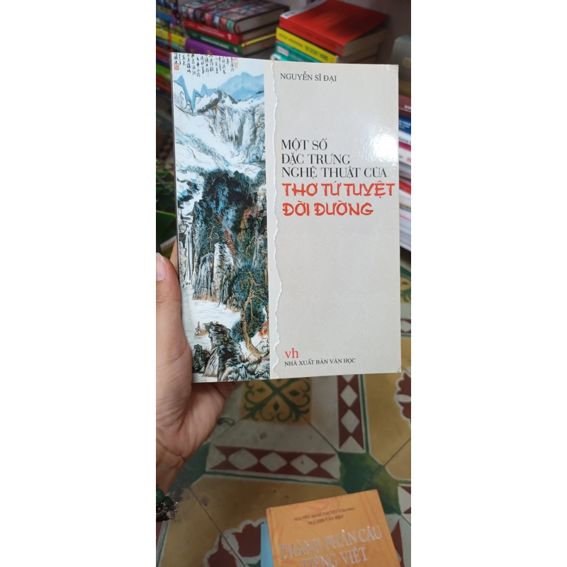 Một Số Đặc Trưng Nghệ Thuật Của Thơ Tứ Tuyệt Đời Đường- Nguyễn Sĩ Đại 545341