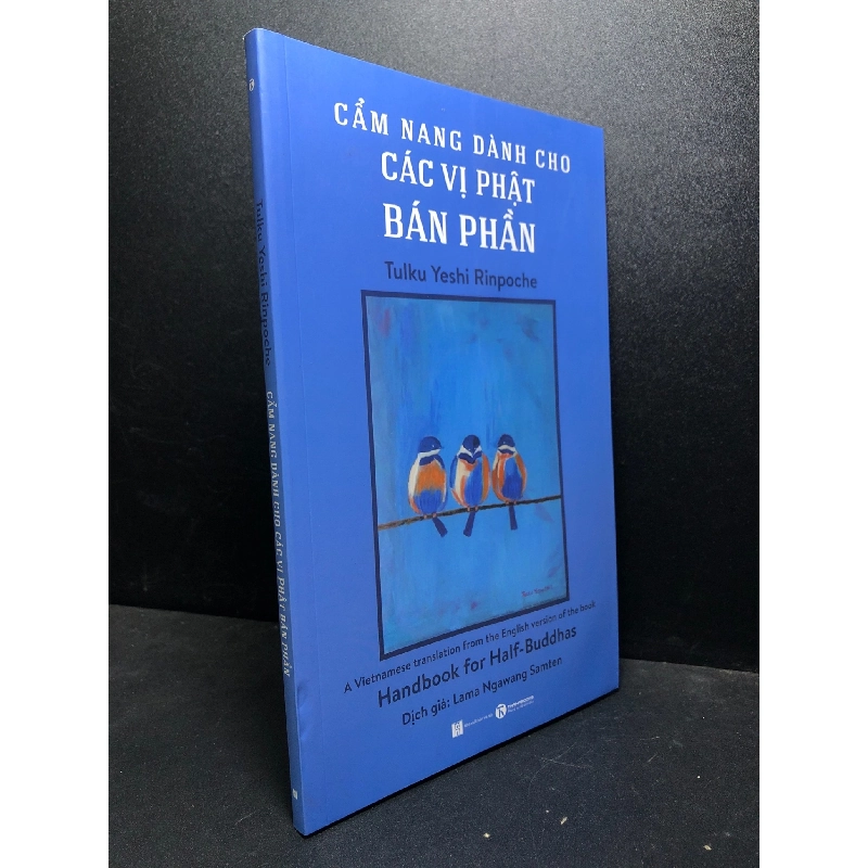 Cẩm nang dành cho các vị Phật Bán Phần 2019 Tulku Yeshi Rinpoche mới 80% ố (cẩm nang phật giáo) HCM2301 913211