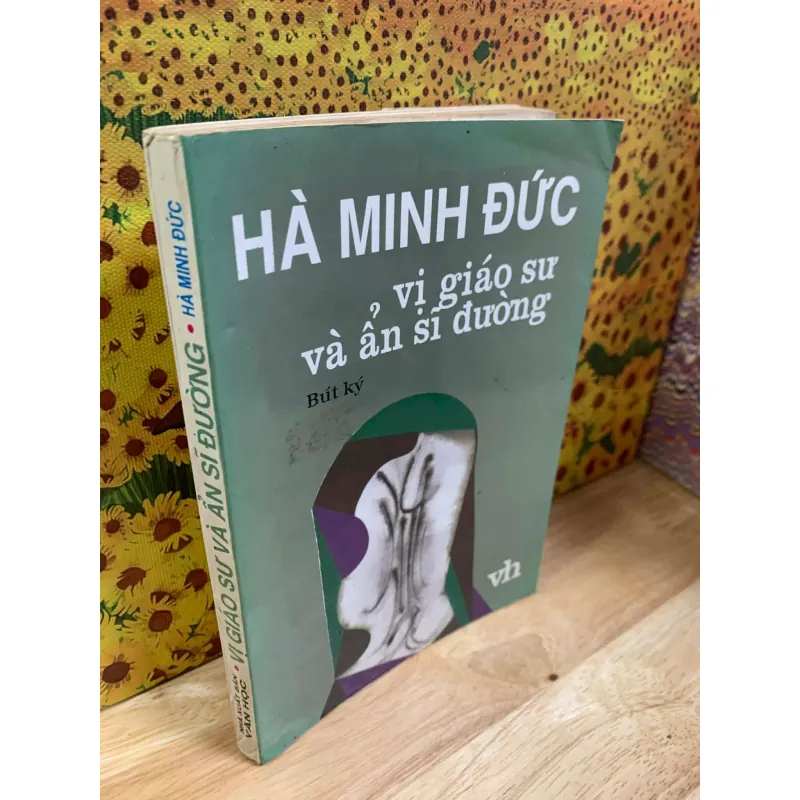 Vị Giáo Sư Và Ẩn Sĩ Đường - Hà Minh Đức 926394