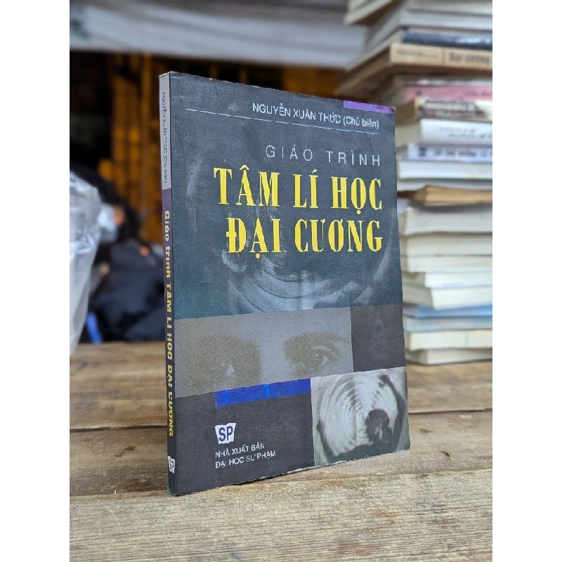 Giáo trình Tâm lý học đại cương - Nguyễn Xuân Thức 180191