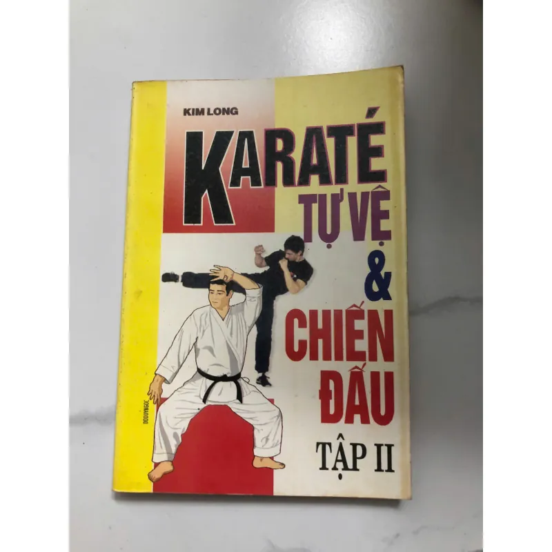 Karate Tự Vệ & Chiến Đấu (Tập II) - Kim Long 639840
