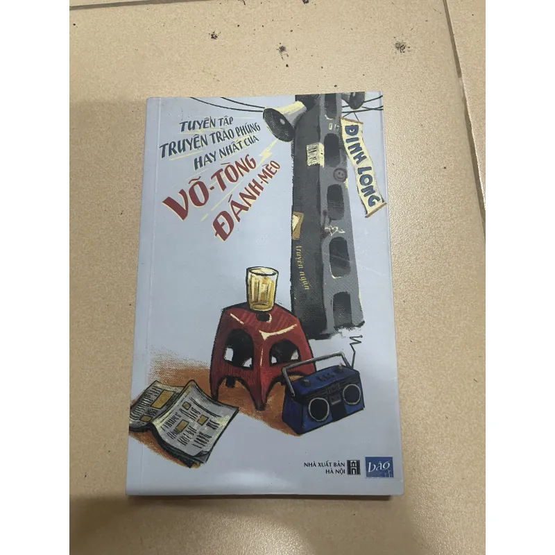 Tuyển tập truyện trào phúng hay nhất của võ tòng đánh mèo (c47) 927423