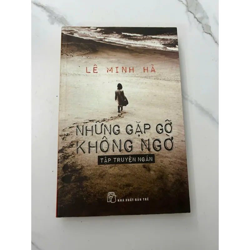 Những Gặp Gỡ Không Ngờ - Lê Minh Hà - Tập truyện ngắn 658576