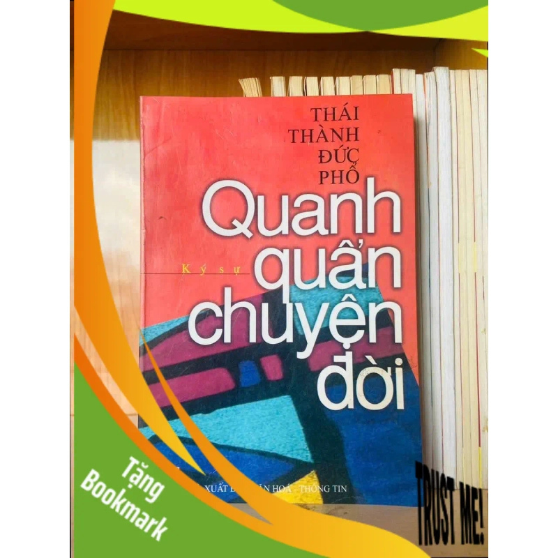 (TẶNG BOOKMARK) Quanh quẩn chuyện đời - Thái Thành Đức Phổ VĂN HỌC RBK0810 951085