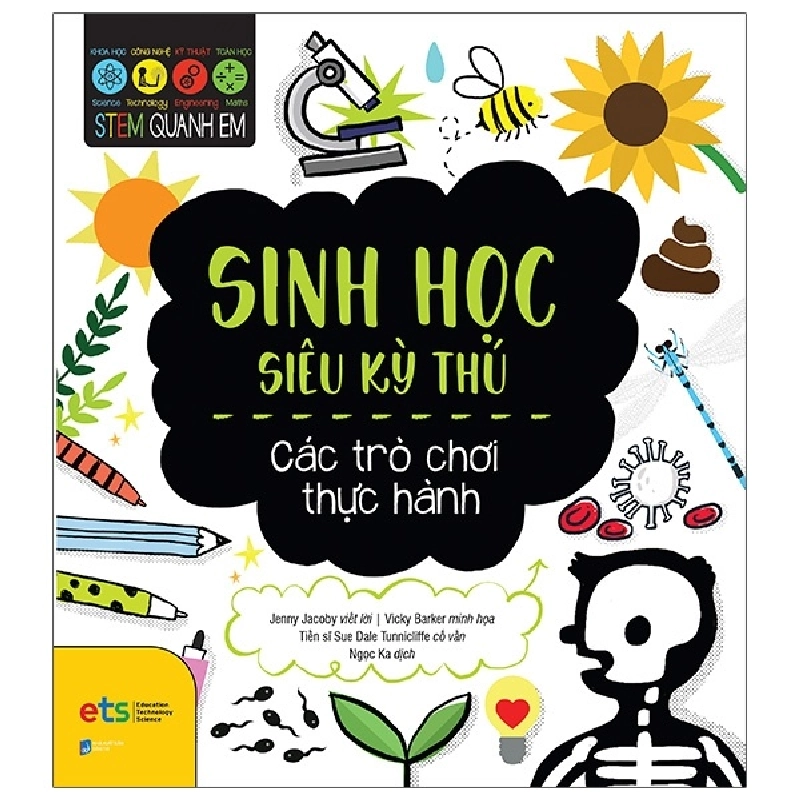 STEM Quanh Em - Sinh Học Siêu Kỳ Thú - Jenny Jacoby, Vicky Barker 288319