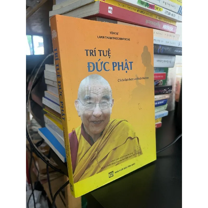 Trí tuệ Đức Phật - Tôn sư Lama Thamthog Rinpoche 589950